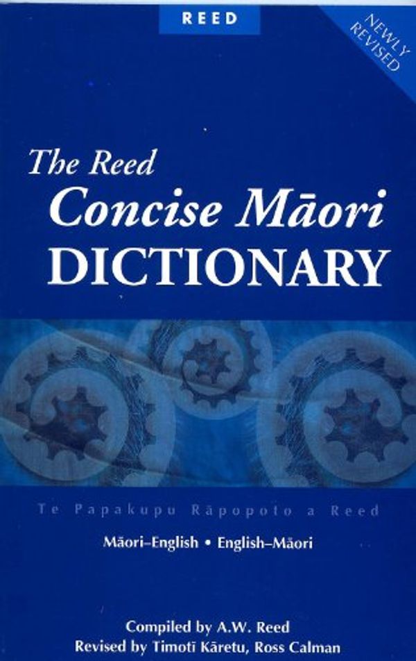 Cover Art for 9780790007779, The Reed Concise Maori Dictionary by A.W. Reed