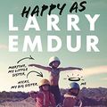 Cover Art for B09YZ2MSY6, Happy As: Stories of summer, childhood and the magic of family by Larry Emdur