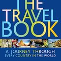 Cover Art for B01LX1VNMN, The Travel Book: A Journey Through Every Country in the World (Lonely Planet) by Lonely Planet
