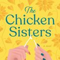 Cover Art for 9780593085158, The Chicken Sisters by KJ Dell'Antonia