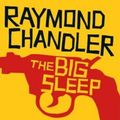 Cover Art for 1230000230243, The Big Sleep by Raymond Chandler