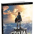 Cover Art for 9781911015260, The Legend of Zelda: Breath of the Wild The Complete Official Guide, Standard Edition by Piggyback