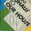 Cover Art for 9783761081846, From Bauhaus to Our House by Tom Wolfe