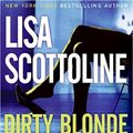 Cover Art for 9780060898236, Dirty Blonde by Lisa Scottoline