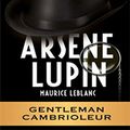 Cover Art for B01812CNYO, Arsene Lupin gentleman-cambrioleur by Maurice Leblanc