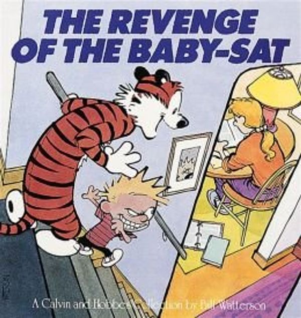 Cover Art for 9781449437039, The Revenge of the Baby-sat: a Calvin and Hobbes Collection by Bill Watterson