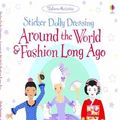 Cover Art for 9781409532644, Around the World and Fashion Long Ago by Emily Bone, Lucy Bowman
