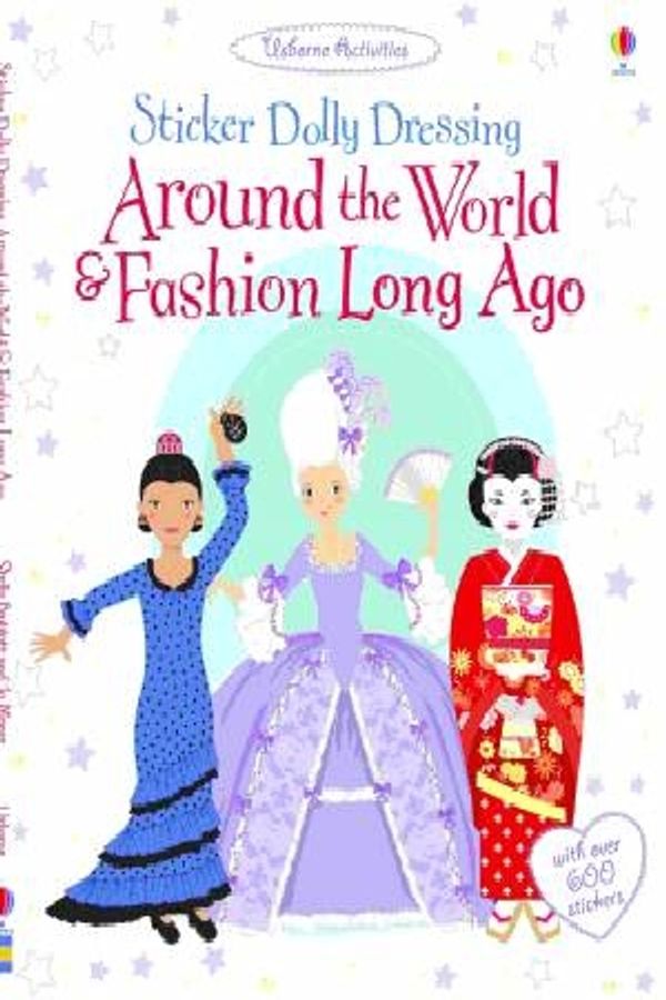 Cover Art for 9781409532644, Around the World and Fashion Long Ago by Emily Bone, Lucy Bowman