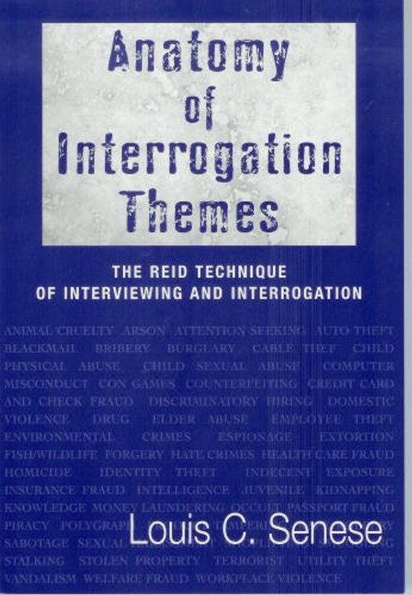 Cover Art for 9780976009313, Anatomy of Interrogation Themes by Louis C. Senese