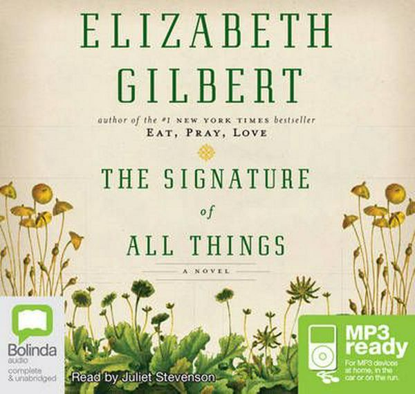 Cover Art for 9781743178744, The Signature Of All Things (MP3) by Elizabeth Gilbert