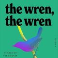 Cover Art for 9781324005681, The Wren, the Wren: A Novel by Anne Enright