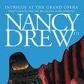 Cover Art for 9781439114179, Intrigue at the Grand Opera by Carolyn Keene