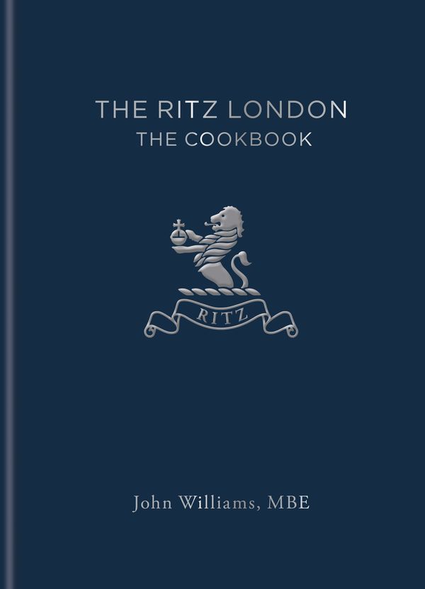 Cover Art for 9781784724962, The Ritz London: The Cookbook by John Williams