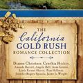 Cover Art for 9781634098212, The California Gold Rush Romance Collection: 9 Stories of Finding Treasures Worth More Than Gold by Amanda Barratt
