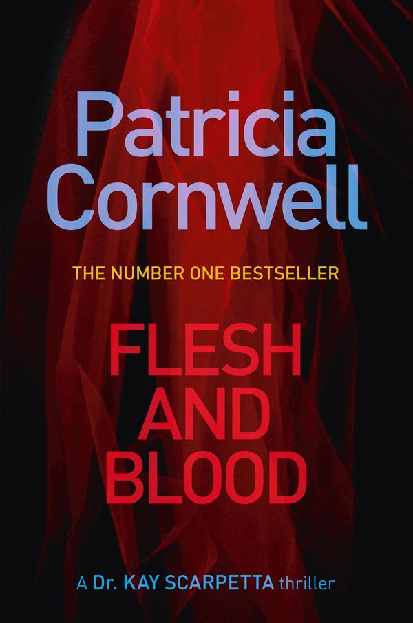 Cover Art for 9781460702901, Flesh and Blood by Patricia Cornwell