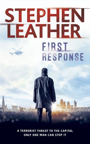 Cover Art for 9781473604568, First Response by Stephen Leather