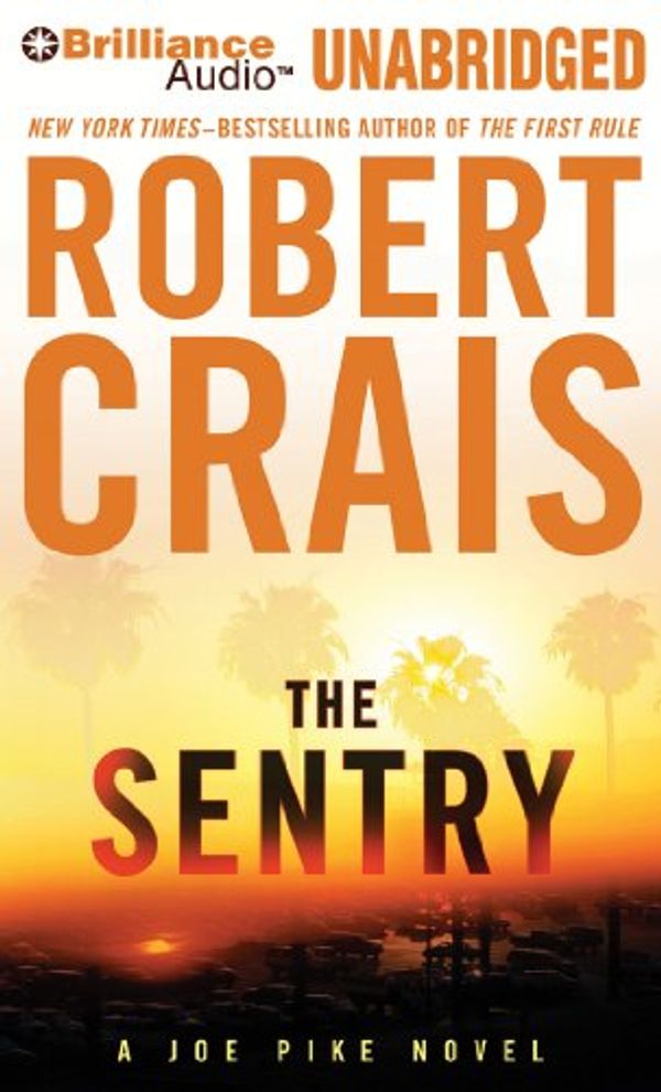 Cover Art for 9781455843039, The Sentry by Robert Crais