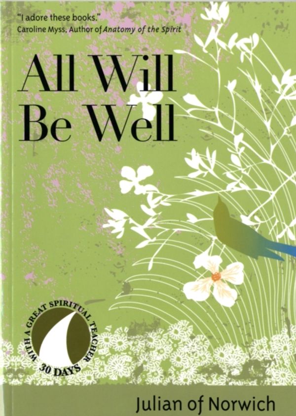 Cover Art for 9781594711510, All Will be Well by Julian Of Norwich