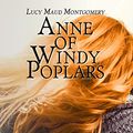 Cover Art for B07KB2VJGX, Anne of Windy Poplars: Special Illustrated Edition by Lucy Maud Montgomery
