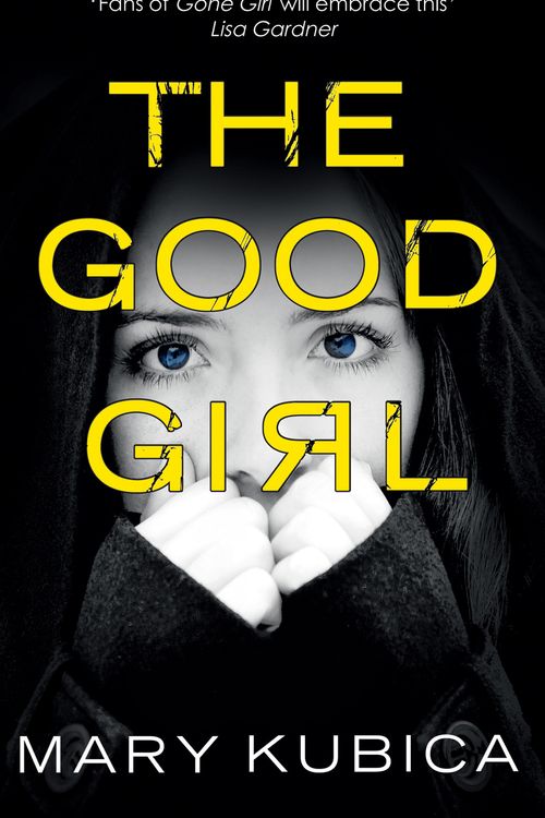 Cover Art for 9781848453111, The Good Girl by Mary Kubica