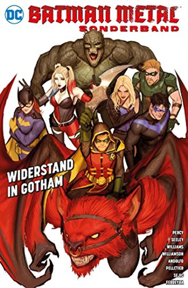 Cover Art for 9783741606878, Batman Metal Sonderband: Widerstand in Gotham: Bd. 1 by Rob Williams
