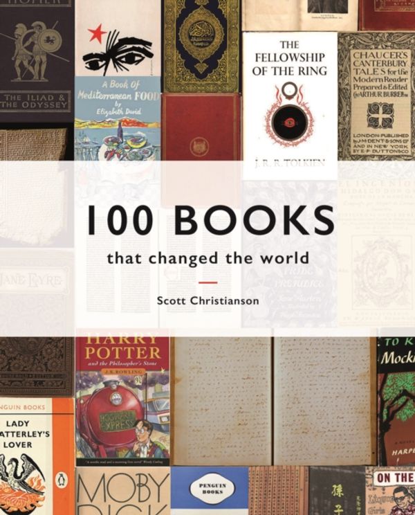 Cover Art for 9781849944519, 100 Books That Changed The World by Scott Christianson