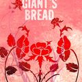 Cover Art for 9780007535002, Giant's Bread by Agatha Christie, Mary Westmacott