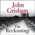 Cover Art for 9781473684492, The Reckoning by John Grisham