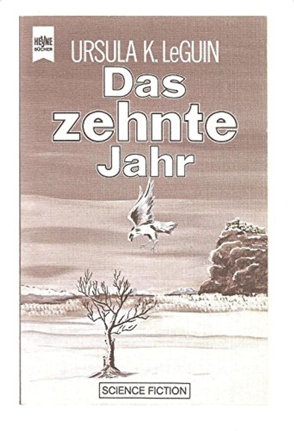 Cover Art for 9783453305113, Das zehnte Jahr by Ursula K. Le Guin