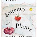 Cover Art for B07TBYPWVN, The Incredible Journey of Plants by Stefano Mancuso