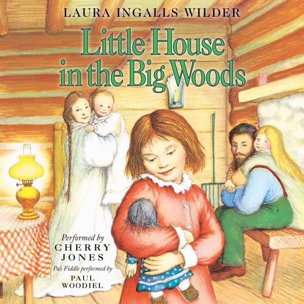 Cover Art for 9780060754211, Little House in the Big Woods by Laura Ingalls Wilder, Cherry Jones