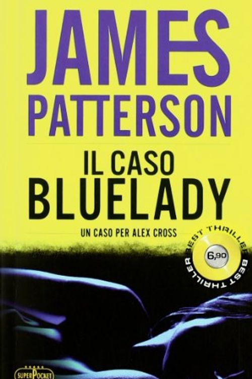 Cover Art for 9788846211194, Il caso bluelady by James Patterson