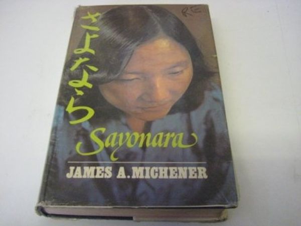Cover Art for 9780859973472, Sayonara by James A. Michener