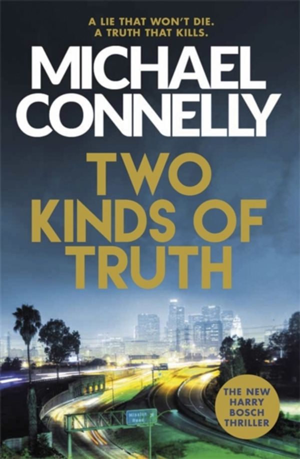 Cover Art for 9781409145554, Two Kinds of Truth by Michael Connelly