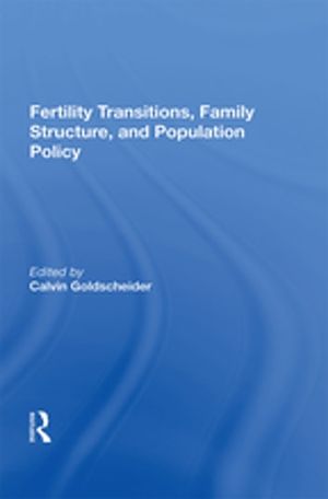 Cover Art for 9780429715556, Fertility Transitions, Family Structure, And Population Policy by Unknown