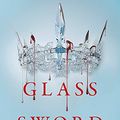 Cover Art for 0001409150747, Glass Sword: Red Queen Book 2 by Victoria Aveyard