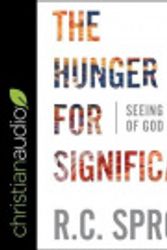 Cover Art for 9798200536399, The Hunger for Significance: Seeing the Image of God in Man by R. C. Sproul