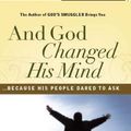 Cover Art for 9781935701026, And God Changed His Mind by Brother Andrew; Susan De Vore Williams