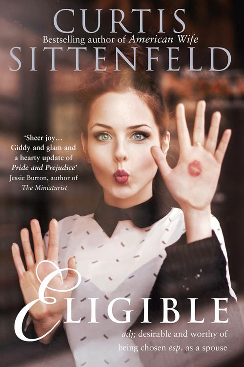 Cover Art for 9780007486311, Eligible by Curtis Sittenfeld