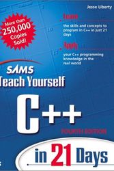 Cover Art for 9780672320729, Sams Teach Yourself C++ in 21 Days (4th Edition) (Sams Teach Yourself...in 21 Days) by Jesse Liberty
