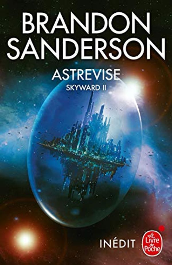 Cover Art for 9782253260479, Astrevise (Skyward, Tome 2) by Brandon Sanderson