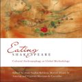 Cover Art for 9781350035706, Eating Shakespeare: Cultural Anthropophagy as Global Methodology by Dr Anne Sophie Refskou