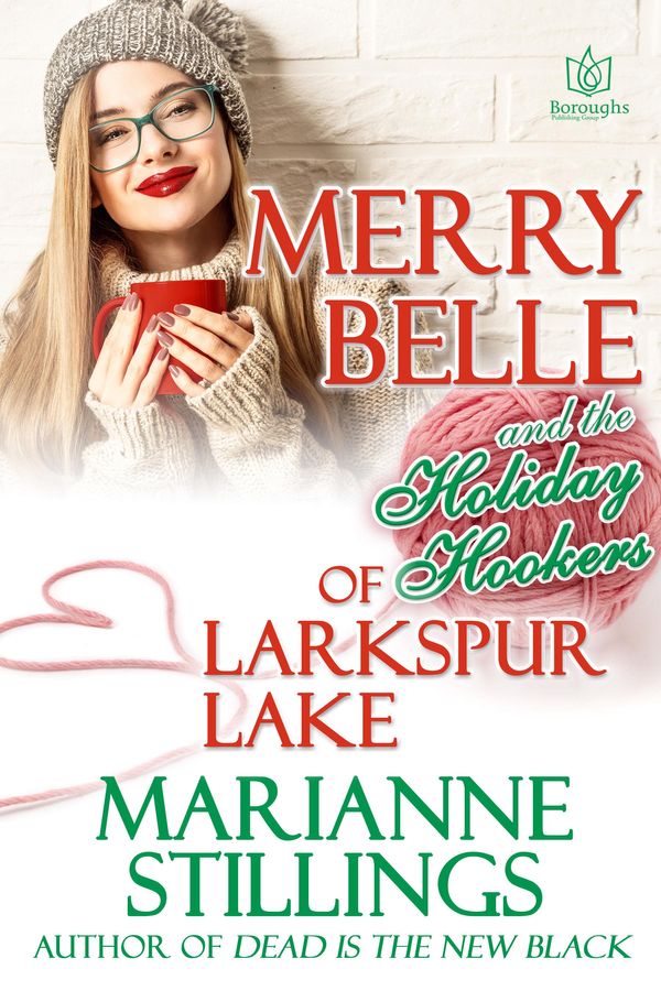 Cover Art for 9781944262525, Merry Belle and the Holiday Hookers of Larkspur Lake by Unknown