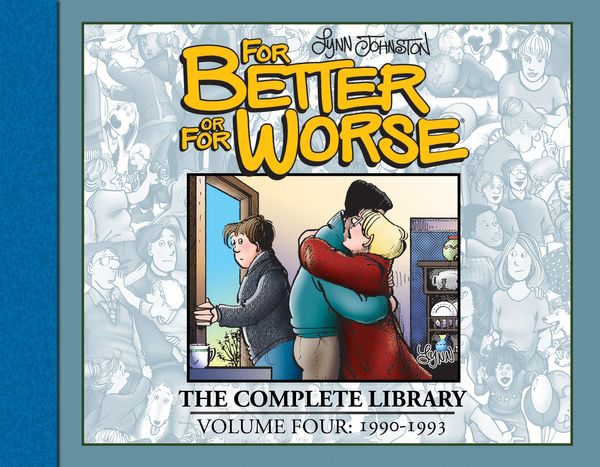 Cover Art for 9781684055852, For Better or For Worse The Complete Library, Vol. 4 by Lynn Johnston