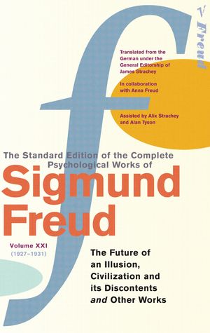 Cover Art for 9780099426769, Complete Psychological Works Of Sigmund Freud, The Vol 21 by Sigmund Freud