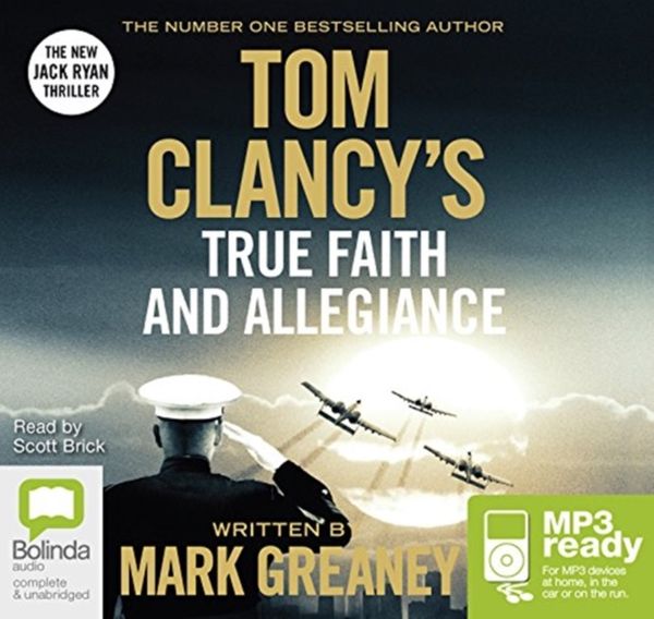 Cover Art for 9781489367617, Tom Clancy True Faith and Allegiance (Jack Ryan) by Mark Greaney