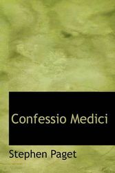 Cover Art for 9781116413489, Confessio Medici by Stephen Paget