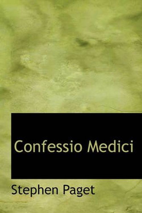 Cover Art for 9781116413489, Confessio Medici by Stephen Paget