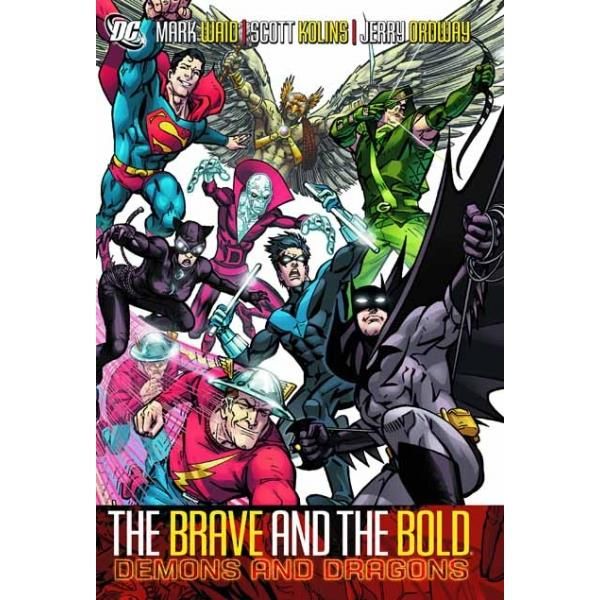 Cover Art for 9781401221911, The Brave and the Bold: Demons and Dragons by Mark Waid