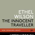 Cover Art for 9780771088872, The Innocent Traveller by Ethel Wilson, P.K. Page